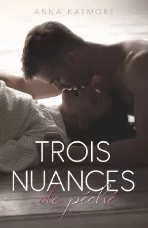 Anna Katmore – Trois nuances de péché